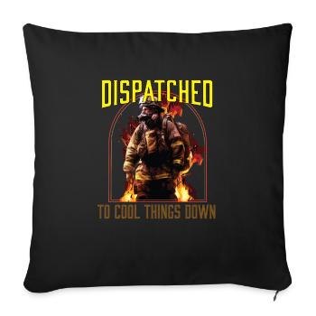 Envoyé pour refroidir les choses drôle de pompier - Housse de coussin décorative 45 x 45 cm - noir - Devant