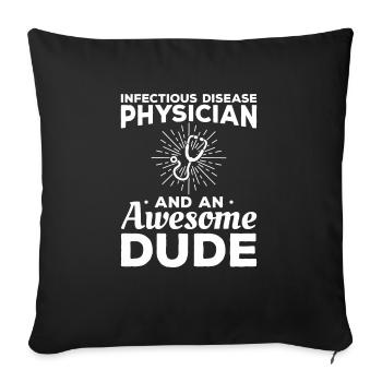 Médecin spécialiste des maladies infectieuses et un mec génial - Housse de coussin décorative 45 x 45 cm - noir - Devant