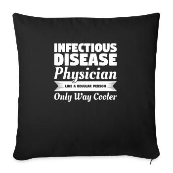 Médecin spécialiste des maladies infectieuses comme une personne ordinaire - Housse de coussin décorative 45 x 45 cm - noir - Devant