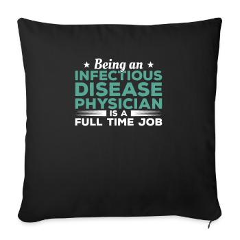 Être un médecin spécialiste des maladies infectieuses est un - Housse de coussin décorative 45 x 45 cm - noir - Devant