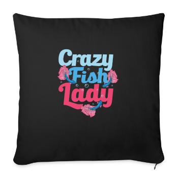 Crazy Fish Lady Aquarium Owner Fish Keeping - Sofakissenbezug 45 x 45 cm - Schwarz - Vorne