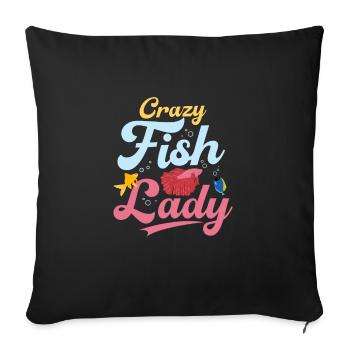 Crazy Fish Lady Fish Keeping Aquarium Owner - Sofakissenbezug 45 x 45 cm - Schwarz - Vorne
