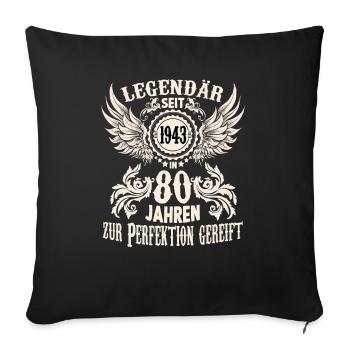 Eine Legende wird 80 Geburtstag Shirt zum Ehrentag - Sofakissenbezug 45 x 45 cm - Schwarz - Vorne