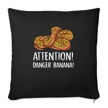 attention danger banana Design for a python lover - Sofa pillowcase 17,3'' x 17,3'' (45 x 45 cm) - black - Front