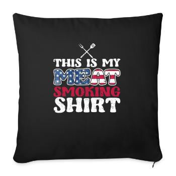 This Is My Meat Smoking Shirt Lustig BBQ Smoker - Sofakissenbezug 45 x 45 cm - Schwarz - Vorne