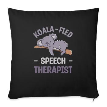 Koala-Fied Speech Therapist Pathologist SLP - Sofa pillowcase 17,3'' x 17,3'' (45 x 45 cm) - black - Front