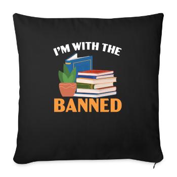 I'm With The Banned Bookworm Book Lover Reading - Sofa pillowcase 17,3'' x 17,3'' (45 x 45 cm) - black - Front