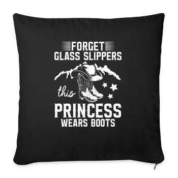 Oubliez les pantoufles de verre Cette princesse porte des bottes - Housse de coussin décorative 45 x 45 cm - noir - Devant