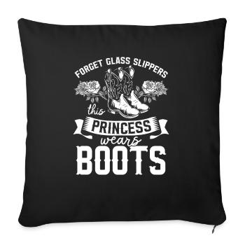Oubliez les pantoufles de verre Cette princesse porte des bottes - Housse de coussin décorative 45 x 45 cm - noir - Devant