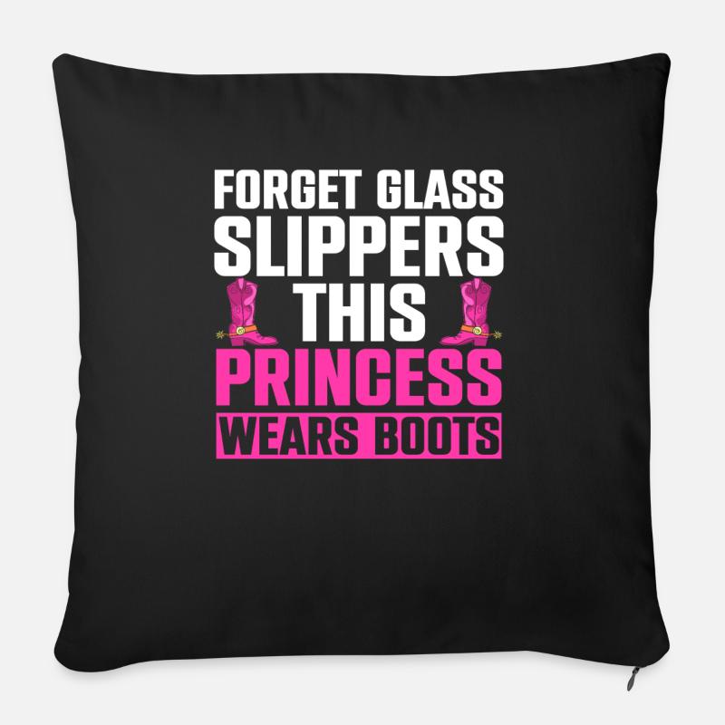 Forget Glass Slippers This Princess Wears Boots - Sofa pillowcase 17,3'' x 17,3'' (45 x 45 cm) - black