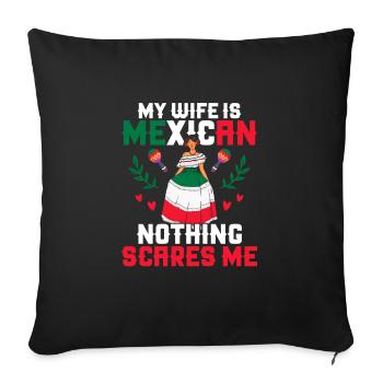 My Wife Is Mexican Nothing Scares Me Party Cinco D - Sofa pillowcase 17,3'' x 17,3'' (45 x 45 cm) - black - Front