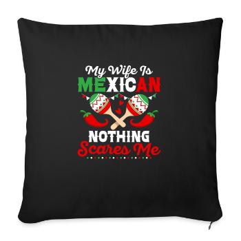 My Wife Is Mexican Nothing Scares Me Cinco De Mayo - Sofa pillowcase 17,3'' x 17,3'' (45 x 45 cm) - black - Front