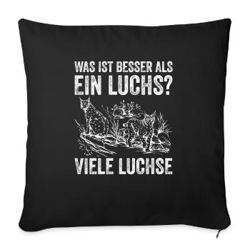 Was ist besser als ein Luchs? Viele Luchse - Sofakissenbezug 45 x 45 cm - Schwarz - Vorne