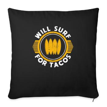 Will Surf For Tacos Fun Wakesurf Mexicain - Housse de coussin décorative 45 x 45 cm - noir - Devant