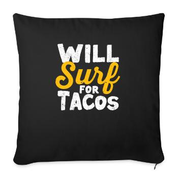 Will Surf For Tacos Fun Wakesurf Mexicain - Housse de coussin décorative 45 x 45 cm - noir - Devant