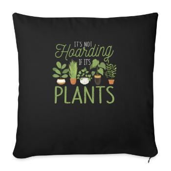 Ce n’est pas thésauriser quand c’est drôle de plantes - Housse de coussin décorative 45 x 45 cm - noir - Devant