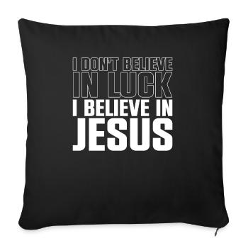 Je ne crois pas à la chance Je crois en Jésus - Housse de coussin décorative 45 x 45 cm - noir - Devant
