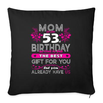 Funny Birthday Wishes Women 53rd Birthday - Sofa pillowcase 17,3'' x 17,3'' (45 x 45 cm) - black - Front