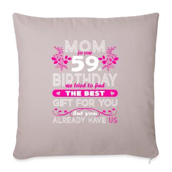 Funny Birthday Wishes Women 59th Birthday - Sofa pillowcase 17,3'' x 17,3'' (45 x 45 cm) - light taupe - Front