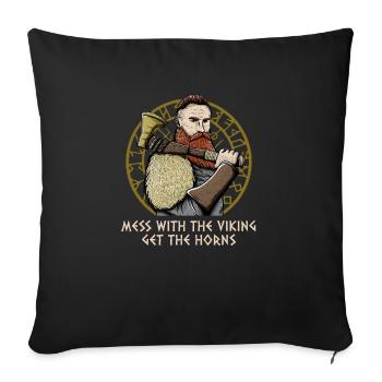 Mess With The Mythology Get The Horns Funny Norse - Sofa pillowcase 17,3'' x 17,3'' (45 x 45 cm) - black - Front