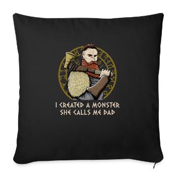 I Created a Monster She Calls Me Dad Funny - Sofa pillowcase 17,3'' x 17,3'' (45 x 45 cm) - black - Front