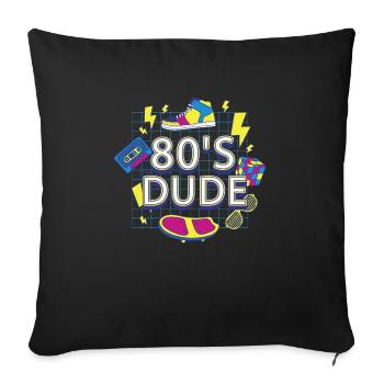 80's Dude Eighties Man - Sofa pillowcase 17,3'' x 17,3'' (45 x 45 cm) - black - Front