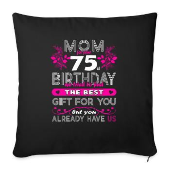 Funny Birthday Wishes Women 75th Birthday - Sofa pillowcase 17,3'' x 17,3'' (45 x 45 cm) - black - Front