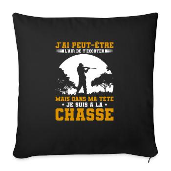 Mais Dans Ma Tête Je Suis À La Chasse Chasseur - Housse de coussin décorative 45 x 45 cm - noir - Devant