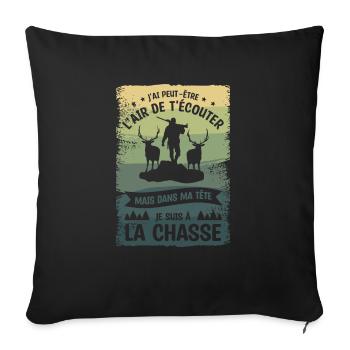 Mais Dans Ma Tête Je Suis À La Chasse Chasseur - Housse de coussin décorative 45 x 45 cm - noir - Devant