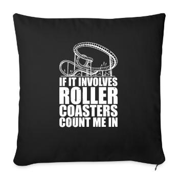 Vacances au parc à thème si cela implique des montagnes russes - Housse de coussin décorative 45 x 45 cm - noir - Devant