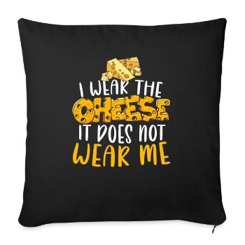 I Wear The Cheese It Does Not Wear Me Cheesy Food - Sofa pillowcase 17,3'' x 17,3'' (45 x 45 cm) - black - Front