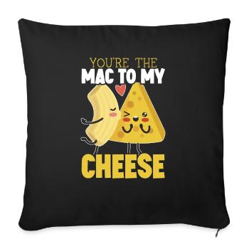 You're The Mac To My Cheese Eater Cheesy Food - Sofa pillowcase 17,3'' x 17,3'' (45 x 45 cm) - black - Front