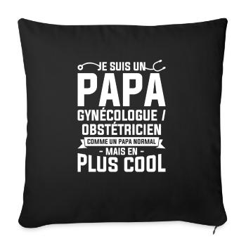 Je Suis Une Papa Gynecologue Obstetricienne Comme - Housse de coussin décorative 45 x 45 cm - noir - Devant
