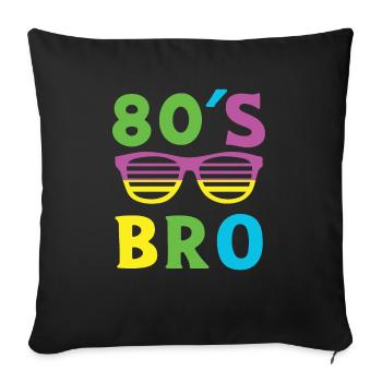 Costume 80s Bro Vintage Retro1980 - Sofa pillowcase 17,3'' x 17,3'' (45 x 45 cm) - black - Front
