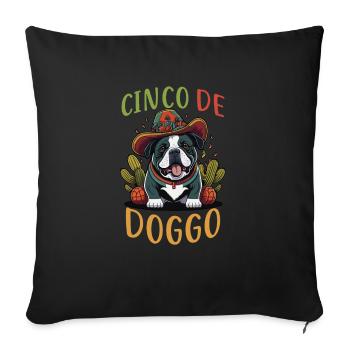 Fröhliche Cinco de Mayo Cinco De Doggo Bulldogge - Sofakissenbezug 45 x 45 cm - Schwarz - Vorne