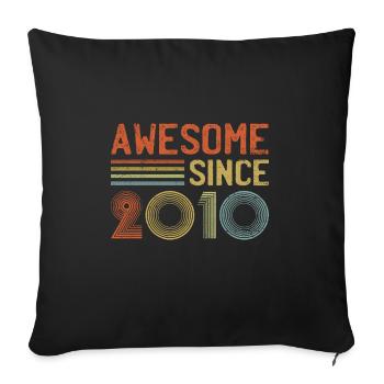 Awesome Since 2010 Birthday Vintage - Sofa pillowcase 17,3'' x 17,3'' (45 x 45 cm) - black - Front