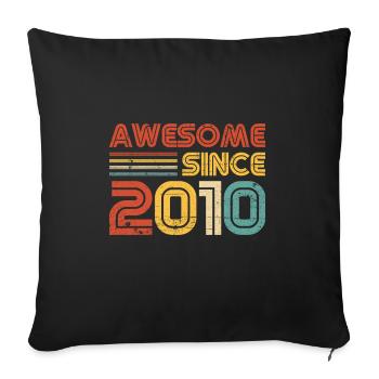 Awesome Since 2010 Birthday Vintage - Sofa pillowcase 17,3'' x 17,3'' (45 x 45 cm) - black - Front