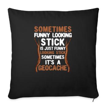 Sometimes funny-looking stock geocache Funny - Sofa pillowcase 17,3'' x 17,3'' (45 x 45 cm) - black - Front