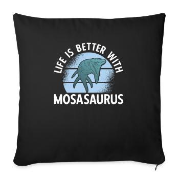 La vie est meilleure avec Mosasaurus - Housse de coussin décorative 45 x 45 cm - noir - Devant