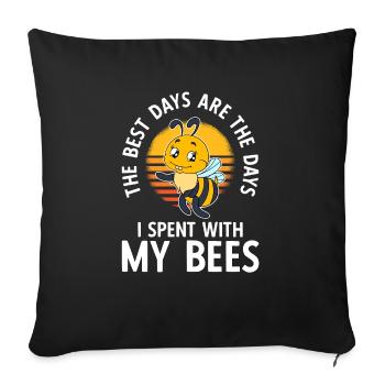 The Best Days Are The Days I Spent With My Bees - Sofakissenbezug 45 x 45 cm - Schwarz - Vorne