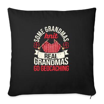 Some grannies knit Real grannies go geocaching - Sofa pillowcase 17,3'' x 17,3'' (45 x 45 cm) - black - Front
