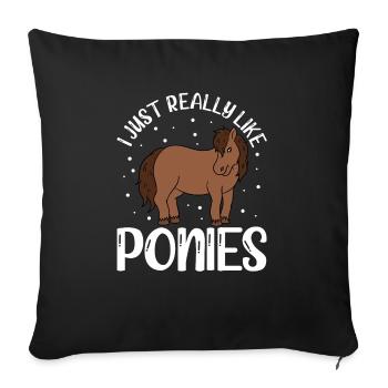 I Just Really Like Ponies - Sofakissenbezug 45 x 45 cm - Schwarz - Vorne