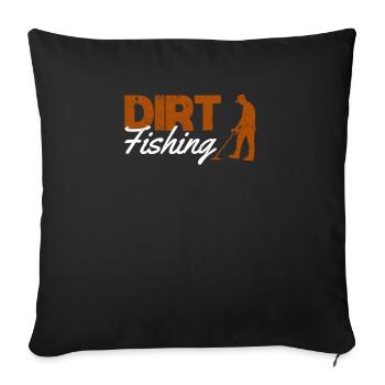 Dirt Fishing Funny Metal Detection Detector Detection - Sofa pillowcase 17,3'' x 17,3'' (45 x 45 cm) - black - Front