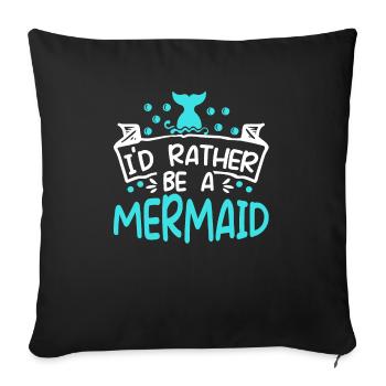 Je préfère être un mythe de sirène Folklore aquatique - Housse de coussin décorative 45 x 45 cm - noir - Devant