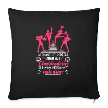 Cheerleading Cheerleaderin Niemand ist perfekt - Sofakissenbezug 45 x 45 cm - Schwarz - Vorne