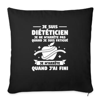 Je Suis Diététicien Je Ne M'arrêté Pas Quand Je - Housse de coussin décorative 45 x 45 cm - noir - Devant
