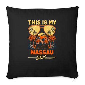 This is my Nassau Shirt Travel Vacation Bahamas - Sofa pillowcase 17,3'' x 17,3'' (45 x 45 cm) - black - Front