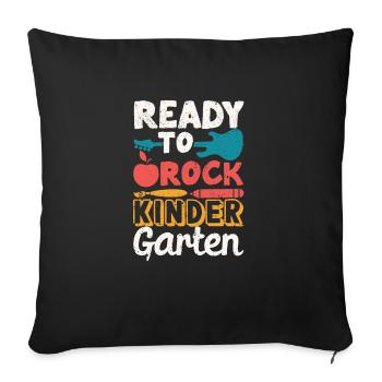 Ready To Rock Kindergarten First Day Back School - Sofakissenbezug 45 x 45 cm - Schwarz - Vorne