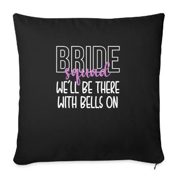 Bride Squad Well Be There With Bells On - Housse de coussin décorative 45 x 45 cm - noir - Devant