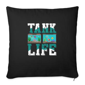 Tank Life Fish Keeping Aquarium Owner - Sofakissenbezug 45 x 45 cm - Schwarz - Vorne